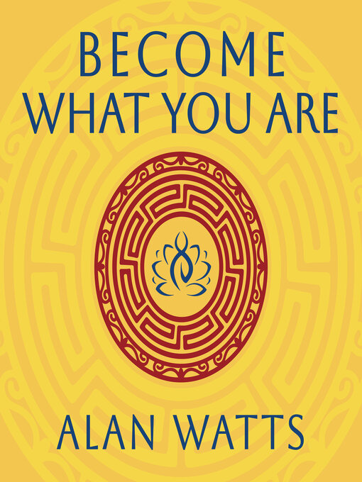 Title details for Become What You Are by Alan Watts - Wait list